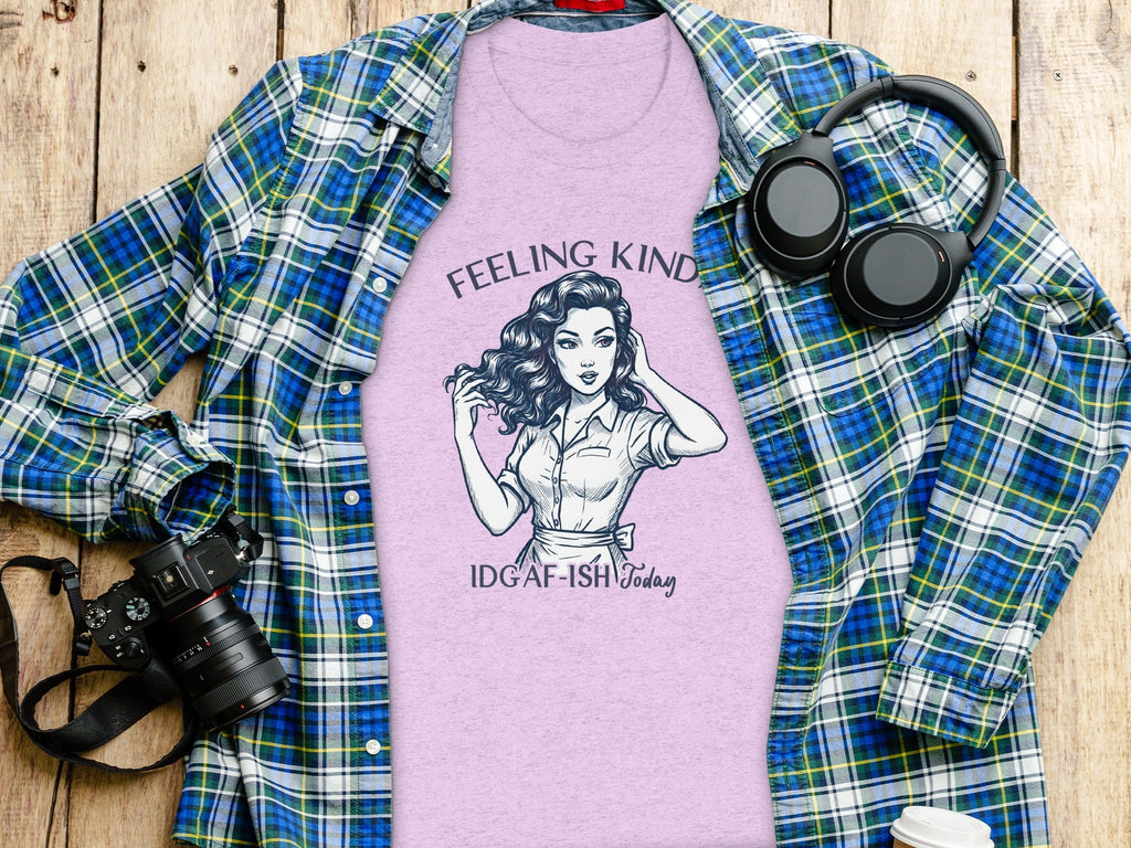 Feeling Kinda IDGAF-ish Today Woman Sketch Design T-Shirt