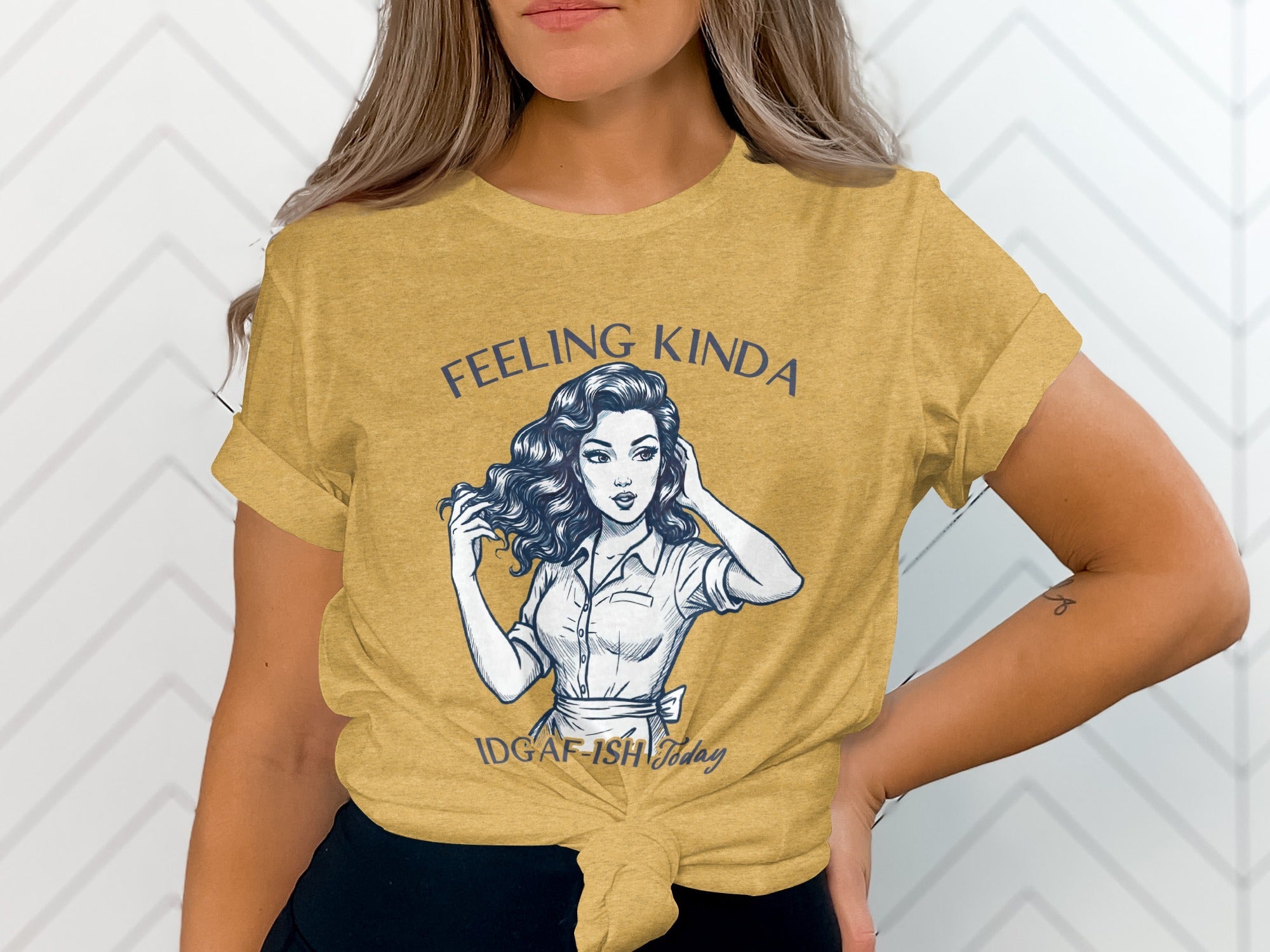 Feeling Kinda IDGAF-ish Today Woman Sketch Design T-Shirt