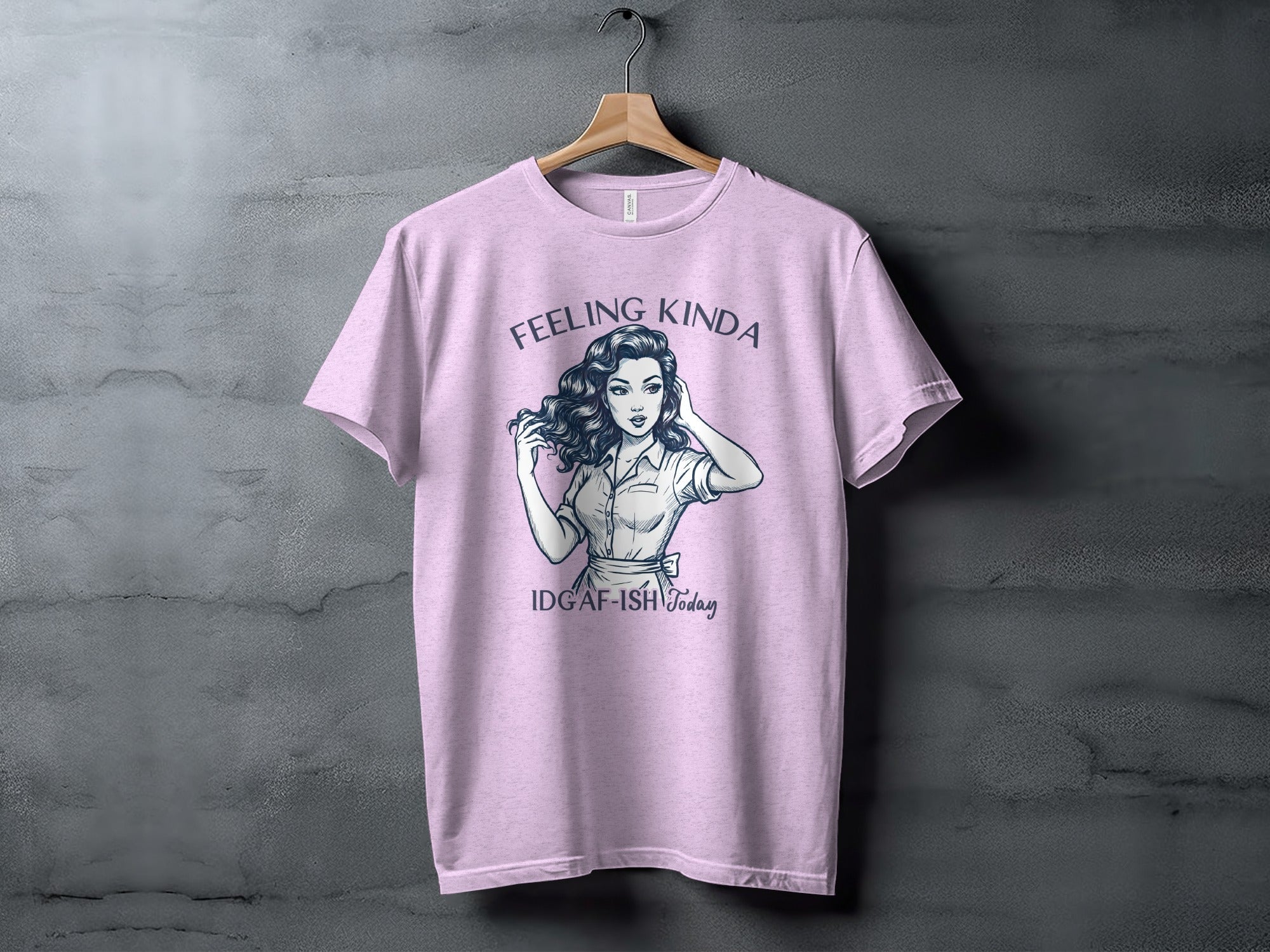 Feeling Kinda IDGAF-ish Today Woman Sketch Design T-Shirt