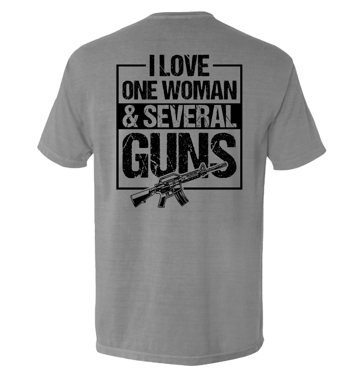 I Love One Woman & Several Guns