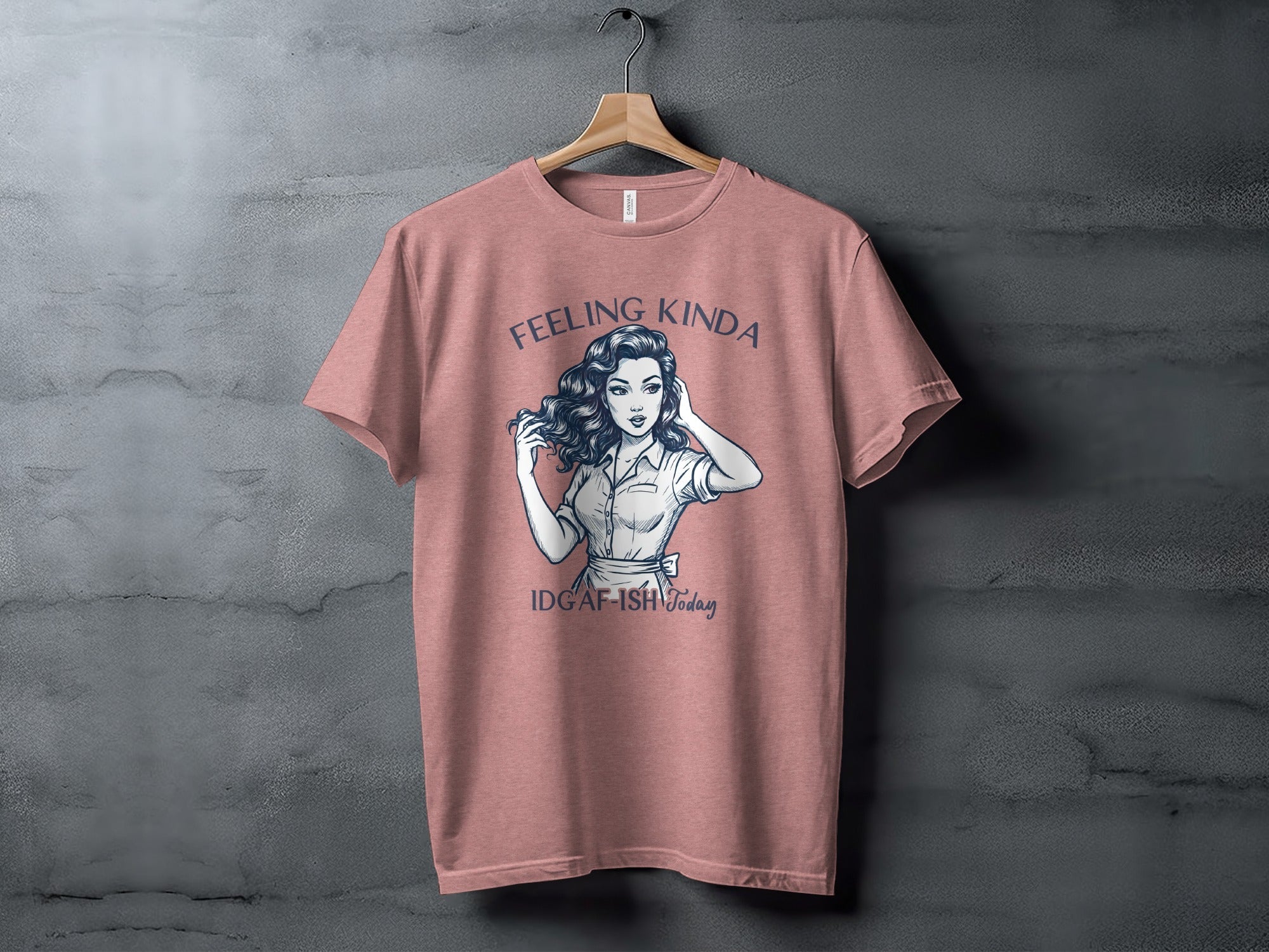 Feeling Kinda IDGAF-ish Today Woman Sketch Design T-Shirt