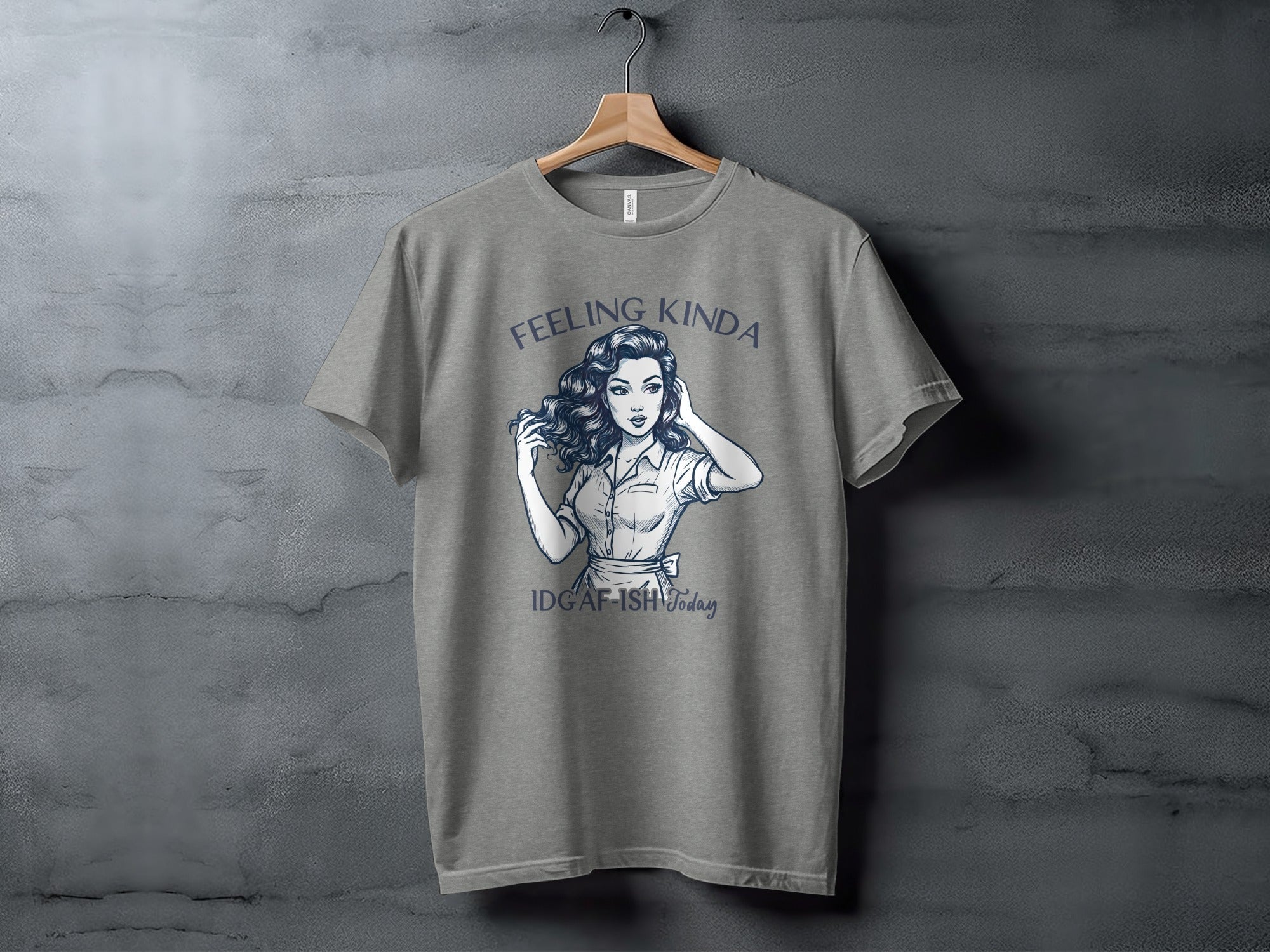 Feeling Kinda IDGAF-ish Today Woman Sketch Design T-Shirt
